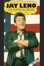 Jay Leno and the American Dream