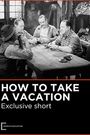 How to Take a Vacation