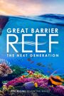 Great Barrier Reef: The Next Generation
