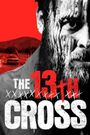 The 13th Cross