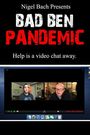 Bad Ben: Pandemic