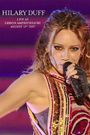 Hilary Duff: Live at Gibson Amphitheatre August 15th, 2007
