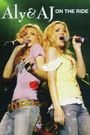 Aly & AJ: On the Ride