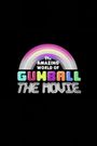The Amazing World of Gumball: The Movie