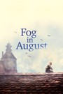 Fog in August