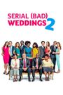 Serial (Bad) Weddings 2