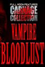Carnage Collection: Vampire Bloodlust