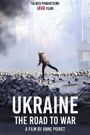 Ukraine: the Road to War