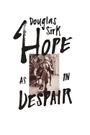 Douglas Sirk - Hope as in Despair