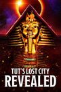 Tut's Lost City Revealed