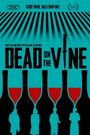Dead on the Vine