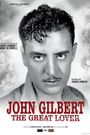 John Gilbert the Great Lover