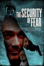 The Security of Fear