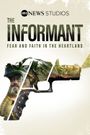 The Informant: Fear and Faith in the Heartland