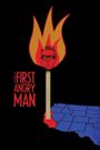 The First Angry Man