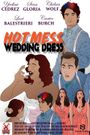 Hot Mess in a Wedding Dress