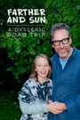 Farther and Sun: A Dyslexic Road Trip