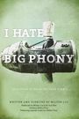 I Hate Big Phony