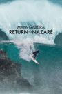 Maya Gabeira: Return to Nazaré