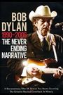 Bob Dylan - The Never Ending Narrative 1990 - 2006