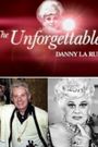 The Unforgettable Danny La Rue