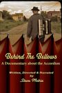 Behind the Bellows: A Documentary About the Accordion