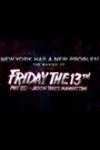 New York Has a New Problem: The Making of Friday the 13th Part VIII - Jason Takes Manhattan