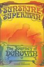 Sunshine Superman: The Journey of Donovan