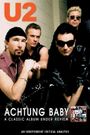 Achtung Baby: A Classic Album Under Review