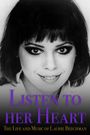 Listen to Her Heart: The Life and Music of Laurie Beechman