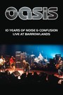 Oasis: 10 Years of Noise & Confusion