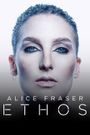 Alice Fraser: Ethos