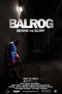 Balrog: Behind the Glory