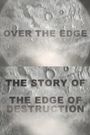 Over the Edge: The Story of 'The Edge of Destruction'