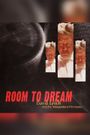 Room to Dream: Tools for the Independent Filmmaker