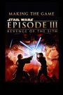 Making the Game: 'Star Wars: Episode III - Revenge of the Sith'