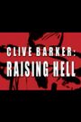Clive Barker: Raising Hell