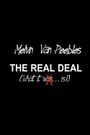 The Real Deal: What It is