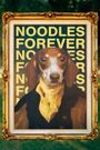 Noodles Forever