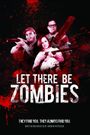 Let There Be Zombies