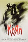 Korn: The Path Of Totality, Live At The Hollywood Palladium