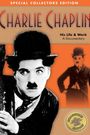 Charlie Chaplin His Life & Work
