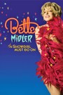 Bette Midler: The Showgirl Must Go On