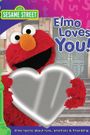 Sesame Street: Elmo Loves You
