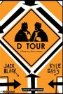 D Tour: A Tenacious Documentary