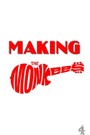 Making the Monkees
