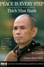 Peace Is Every Step: Meditation in Action: The Life and Work of Thich Nhat Hanh