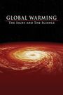 Global Warming: The Signs and Science
