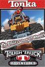 Tonka Tough Truck Adventures: The Biggest Show on Wheels