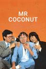 Mr. Coconut